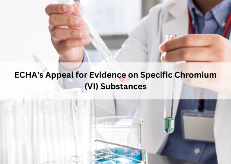 ECHA's Appeal for Evidence on Specific Chromium (VI) Substances