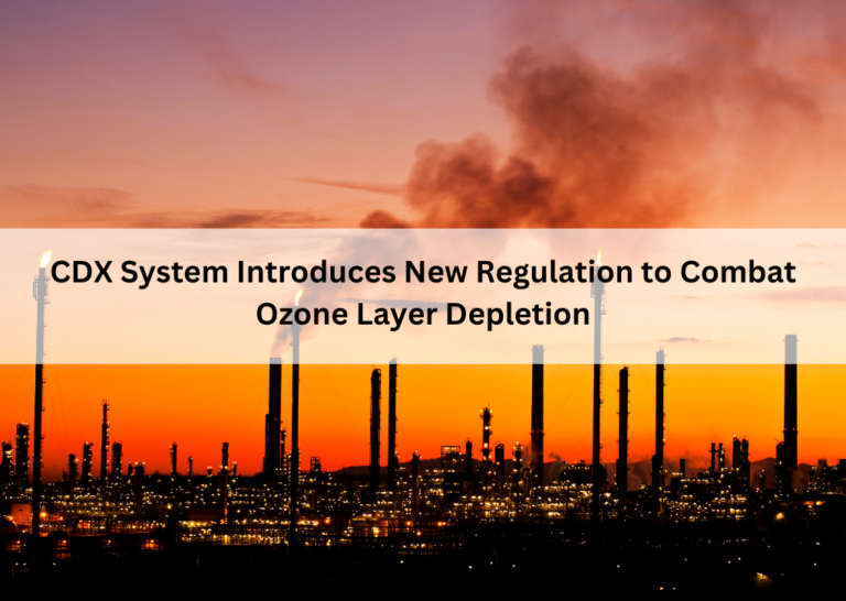 CDX System Introduces New Regulation to Combat Ozone Layer Depletion