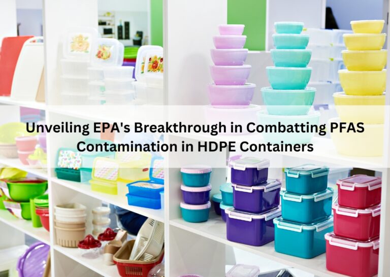 Unveiling EPA's Breakthrough in Combatting PFAS Contamination in HDPE Containers