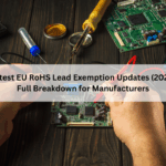 Latest EU RoHS Lead Exemption Updates (2025): Full Breakdown for Manufacturers