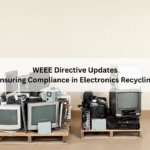 WEEE Directive Updates: Ensuring Compliance in Electronics Recycling