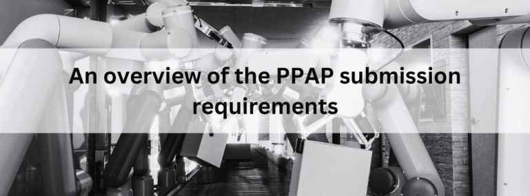An-overview-of-the-PPAP-submission-requirements An-overview-of-the-PPAP-submission-requirements
