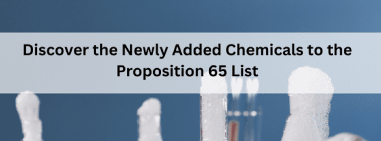 Discover-the-Newly-Added-Chemicals-to-the-Proposition-65-List-563x400
