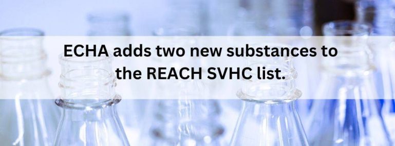 ECHA-adds-two-new-substances-to-the-REACH-SVHC-list