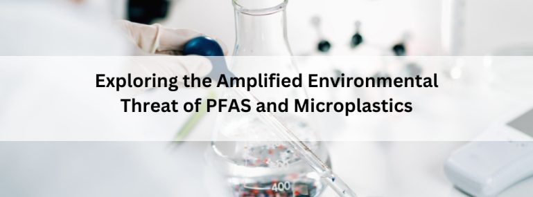 PFAS and Microplastics