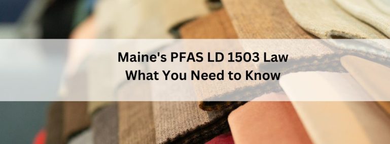 Maine's PFAS LD 1503 Law What You Need to Know