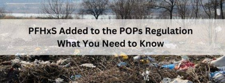 PFHxS-Added-to-the-POPs-Regulation-What-You-Need-to-Know-563x400