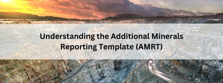 Understanding the Additional Minerals Reporting Template (AMRT)
